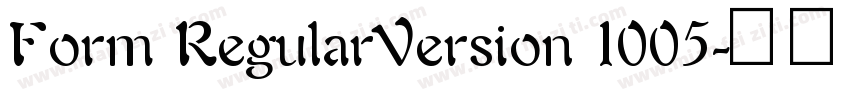 Form RegularVersion 1005字体转换